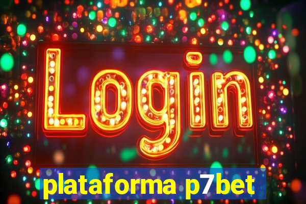 plataforma p7bet